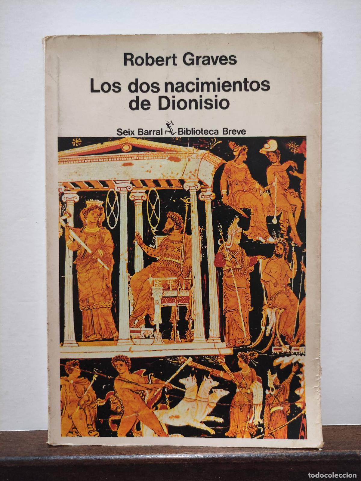 Libros: LOS DOS NACIMIENTOS DE DIONISIO - ROBERT GRAVES - Foto 1