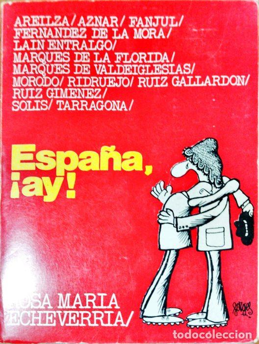 Libros: Espa&ntilde;a &iexcl;ay! - ECHEVARR&Iacute;A, ROSA MAR&Iacute;A - Foto 1