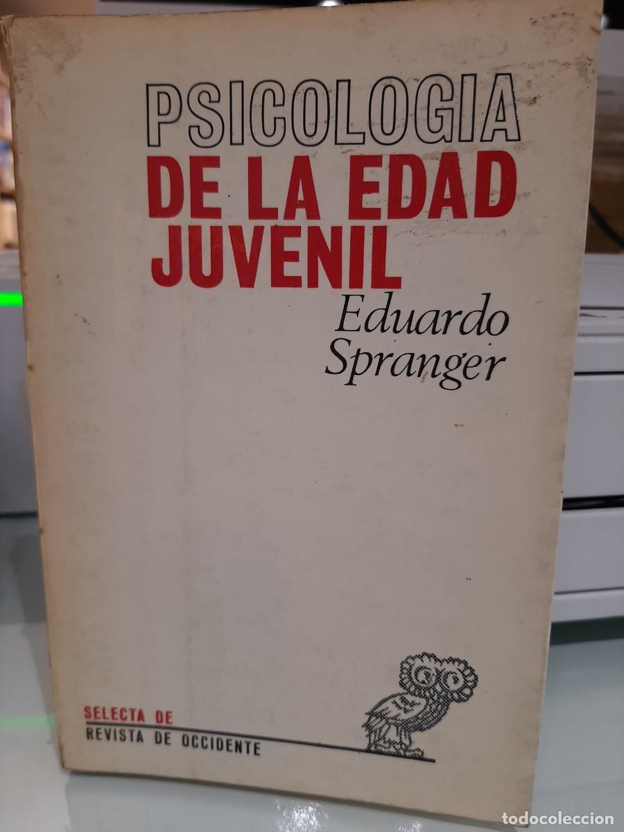 Libros: Eduardo Spranger. Psicolog&iacute;a de la edad juvenil. 10 ed. - Foto 1