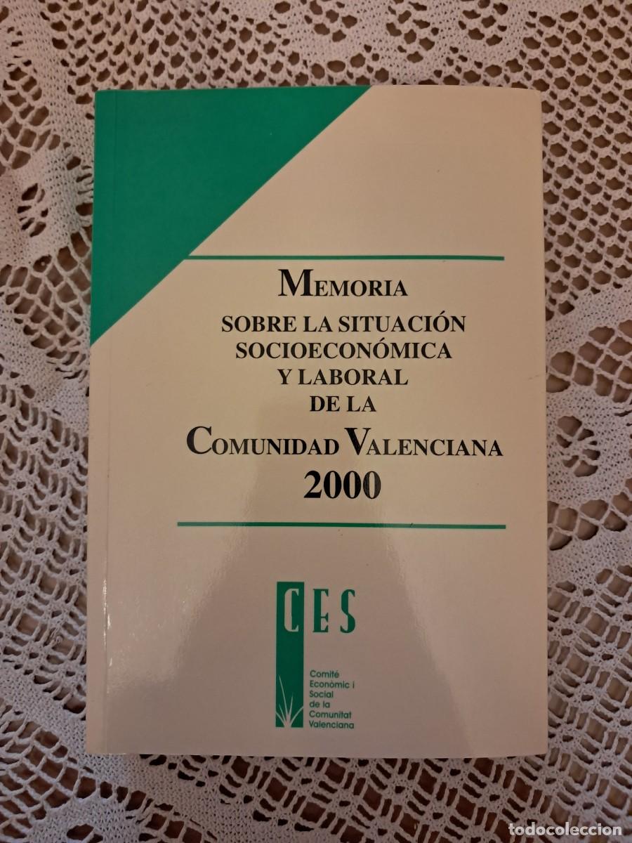 Libros: Memoria sobre la situaci&oacute;n socioecon&oacute;mica y laboral de la Comunidad Valenciana 2000