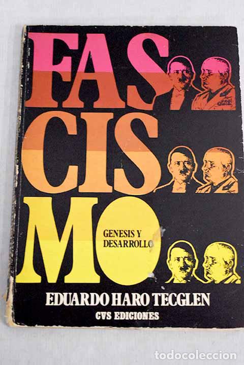 Libros: Fascismo: g&eacute;nesis y desarrollo.- Haro Tecglen, Eduardo - Foto 1