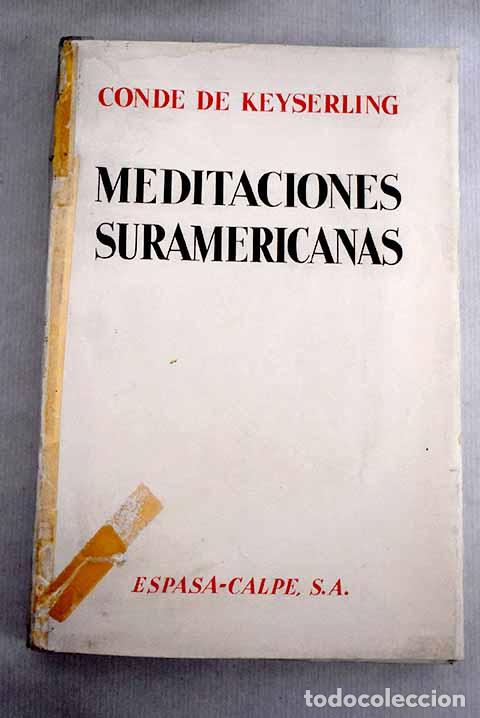 Libros: Meditaciones suramericanas.- Keyserling, Hermann - Foto 1