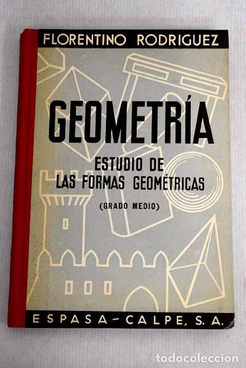 Libros: Geometr&iacute;a: (grado medio).- Rodr&iacute;guez, Florentino - Foto 1