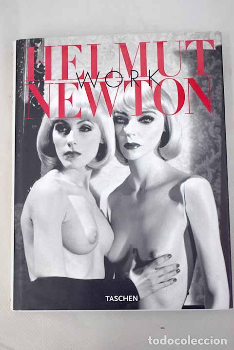 Libros: Work: Newton, Helmut.- Newton, Helmut - Foto 1