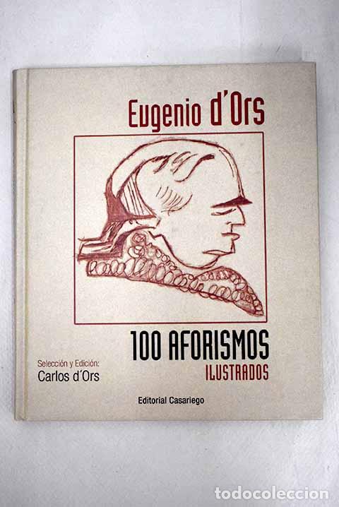 Libros: Cien aforismos: (antolog&iacute;a).- Ors, Eugenio d - Foto 1