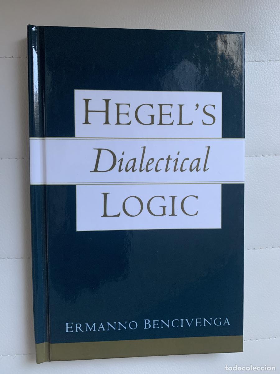 Libros: HEGEL`S DIALECTICAL LOGIC - Ermanno Bencivenga - Foto 1