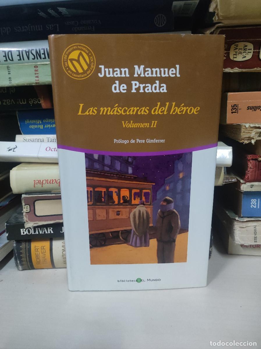 Libros: LAS MASCARAS DEL HEROE VOLUMEN II JUAN MANUEL DE PRADA - Foto 1
