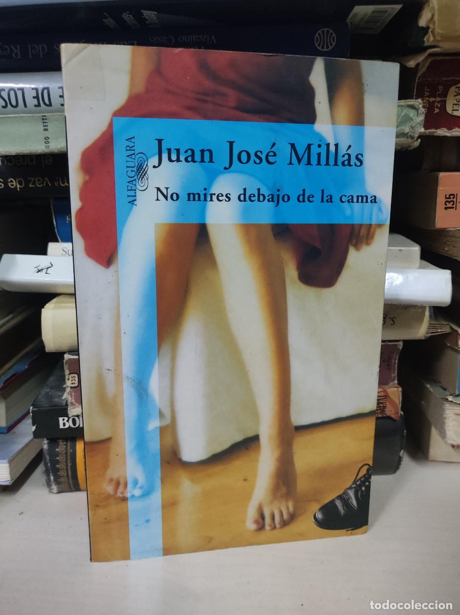 Libros: No mires debajo de la cama - Mill&aacute;s, Juan Jos&eacute; - Foto 1