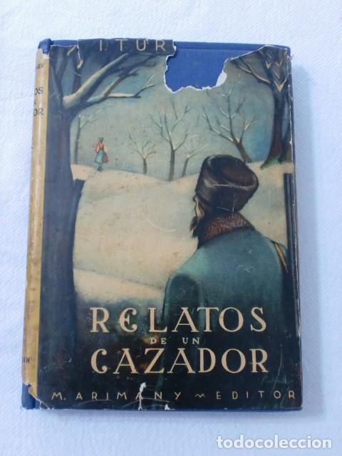 Libros: RELATOS DE UN CAZADOR ( IVAN TURGUENEV ) - Foto 1