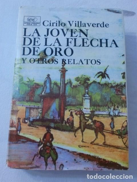 Libros: LA JOVEN DE LA FLECHA DE ORO Y OTROS RELATOS ( CIRILO VILLAVERDE ) - Foto 1