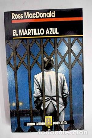 Libros: EL MARTILLO AZUL - MacDonald,Ross - Foto 1