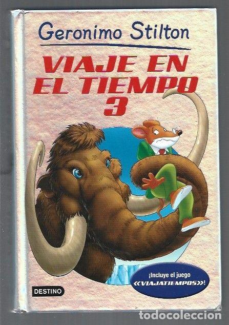 Libros: VIAJE EN EL TIEMPO 3 - STILTON, GERONIMO - Foto 1