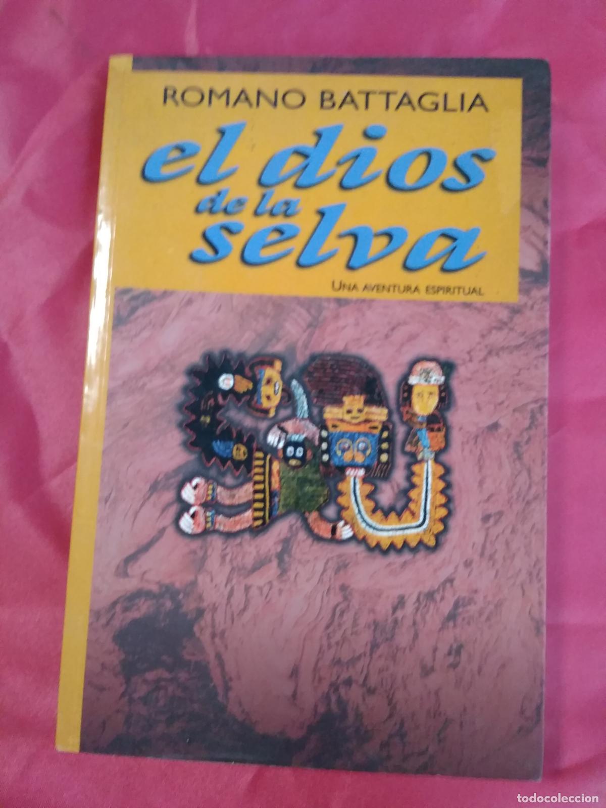 Libri di seconda mano: El dios de la selva Romano Battaglia L.31642-403