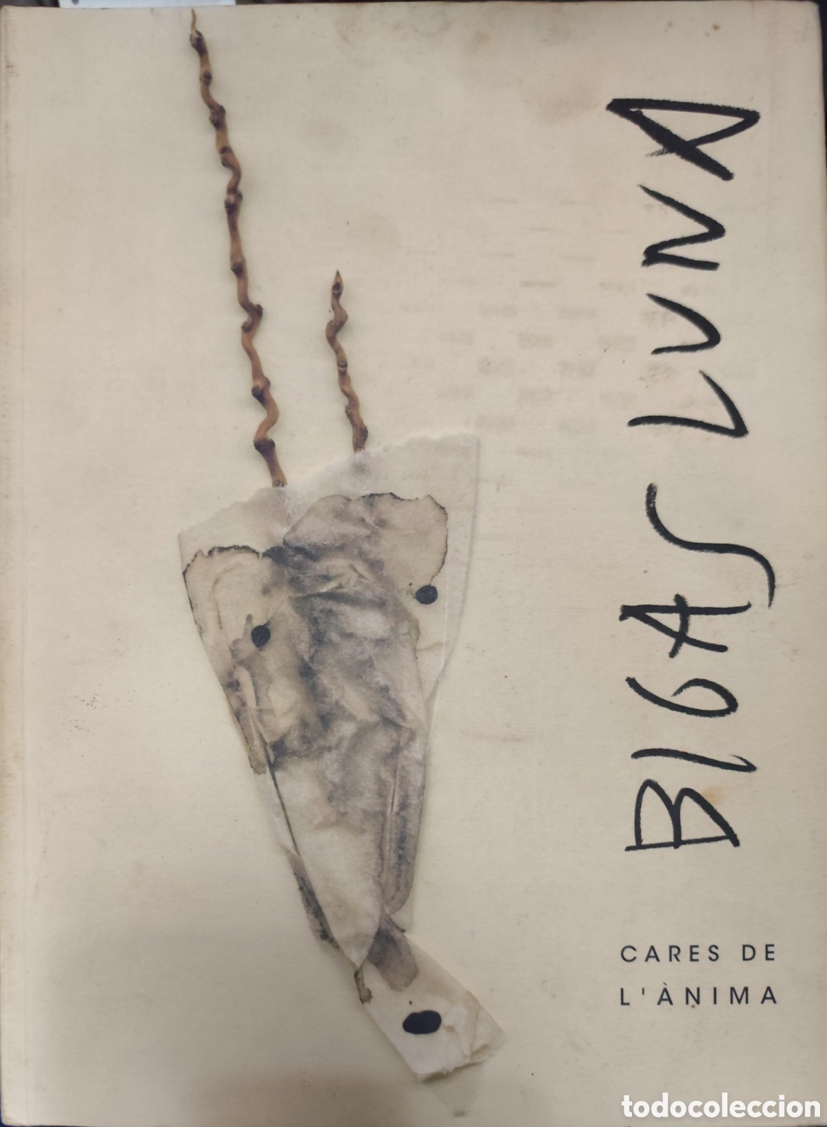 Libros: BIGAS LUNA. CARES DE L&acute;ANIMA - CATALOGO - Foto 1