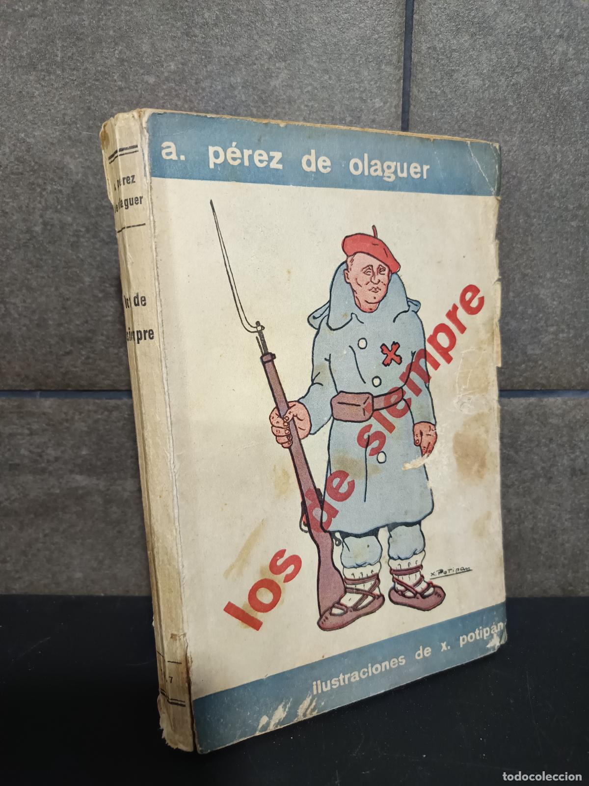 Libros: Los de siempre. Hechos y an&eacute;cdotas del Requet&eacute; &Eacute;REZ DE OLAGUER, ANTONIO - Foto 1