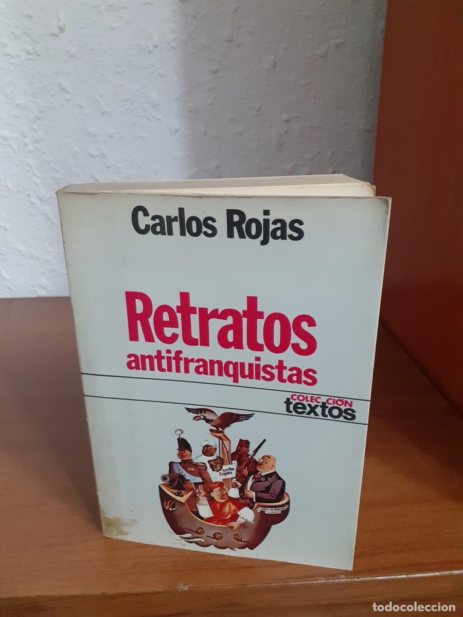 Libros: Retratos Antifranquistas - Rojas, Carlos - Foto 1