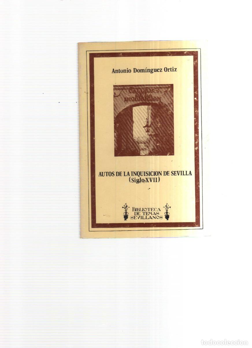 Libros: AUTOS DE LA INQUISICION DE SEVILLA SIGLO XVII - Foto 1