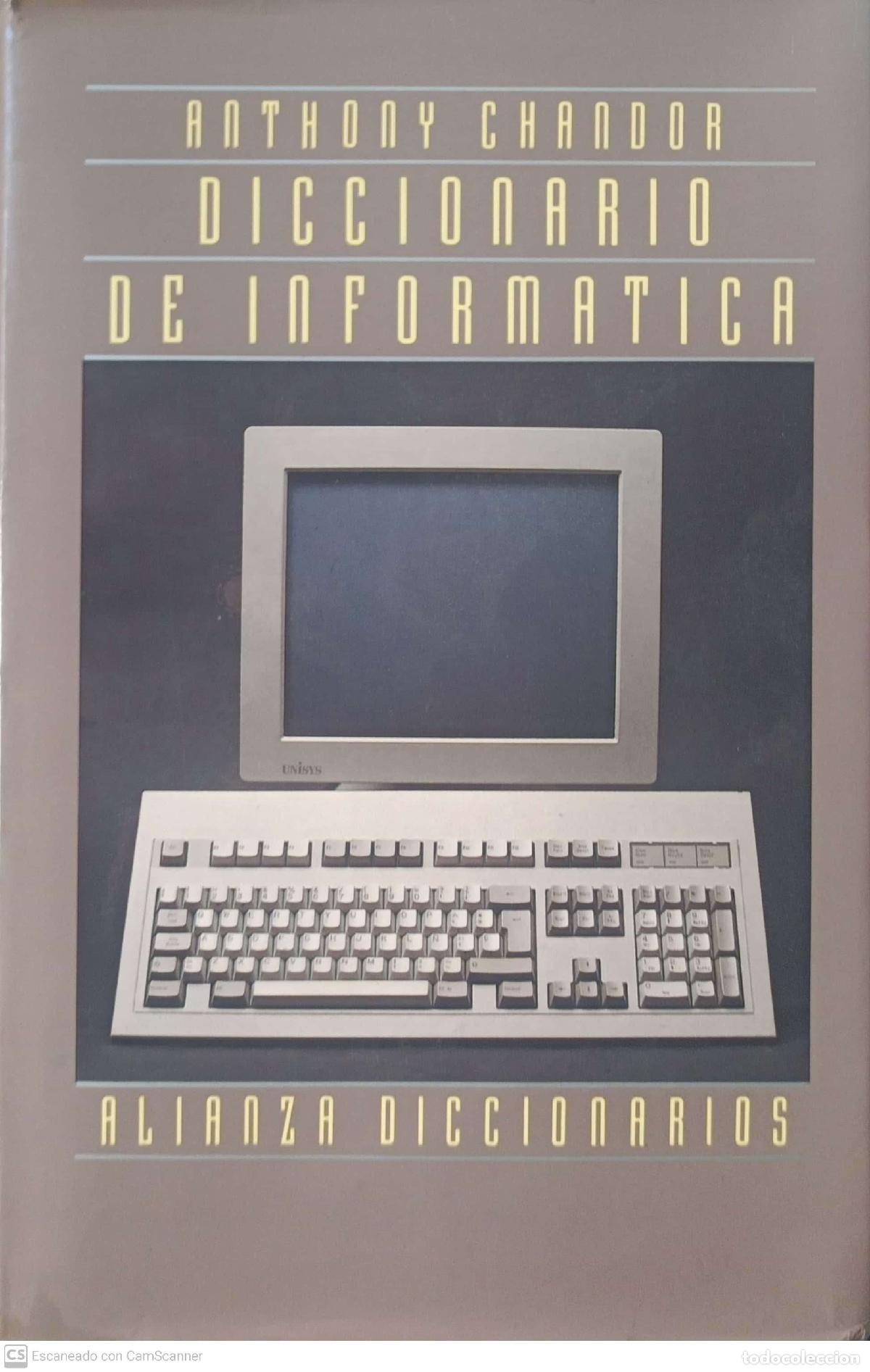 Libros: Diccionario de inform&aacute;tica - Anthony Chandor - Foto 1
