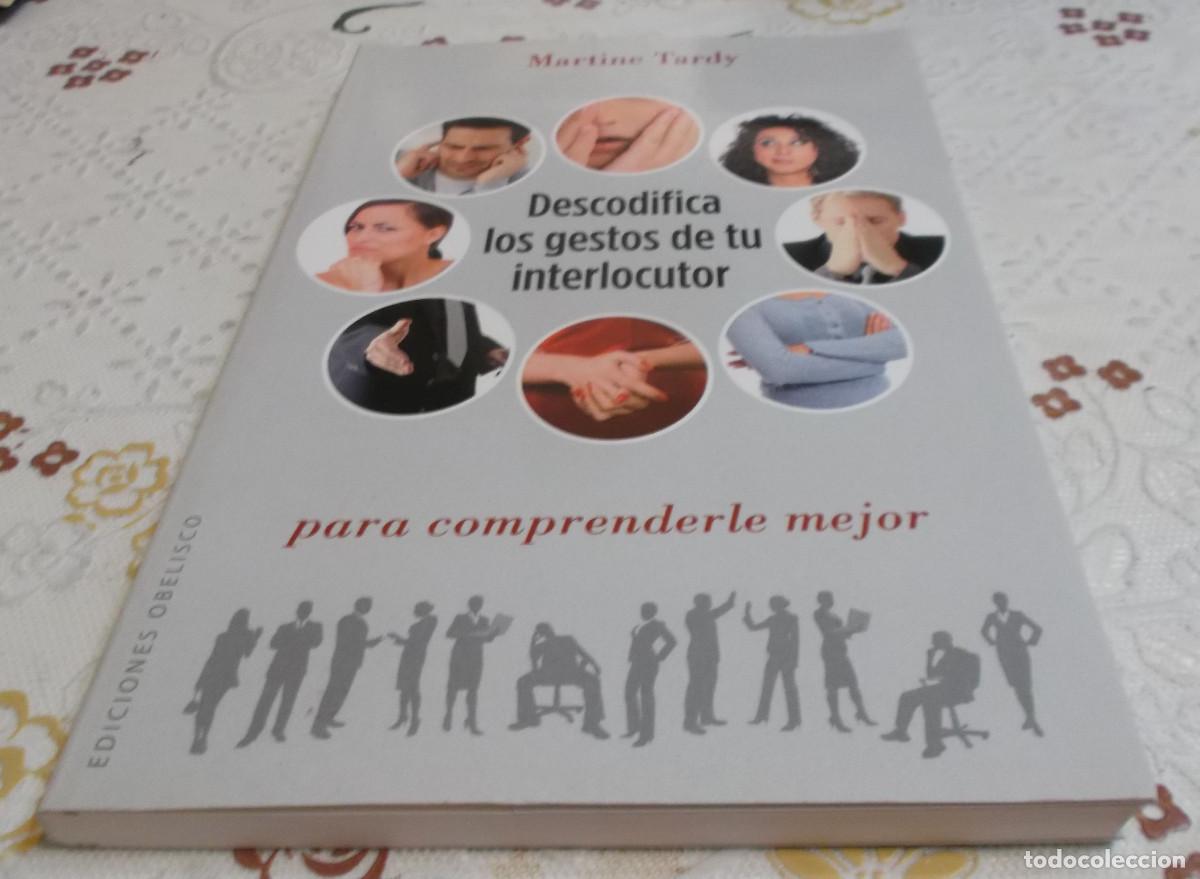 Libros: Descodifica los gestos de tu interlocutor para comprenderle mejor Martine Tardy - Foto 2