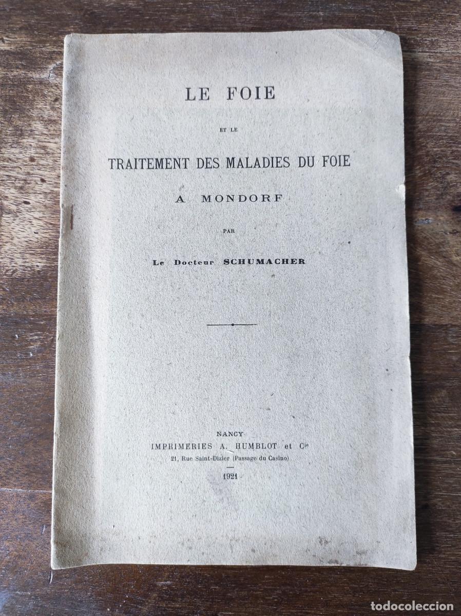 Livres: LE FOIE ET LE TRAITEMENT DES MALADIESDU FOIE A MONFORD par... - Docyeaur Schumacher