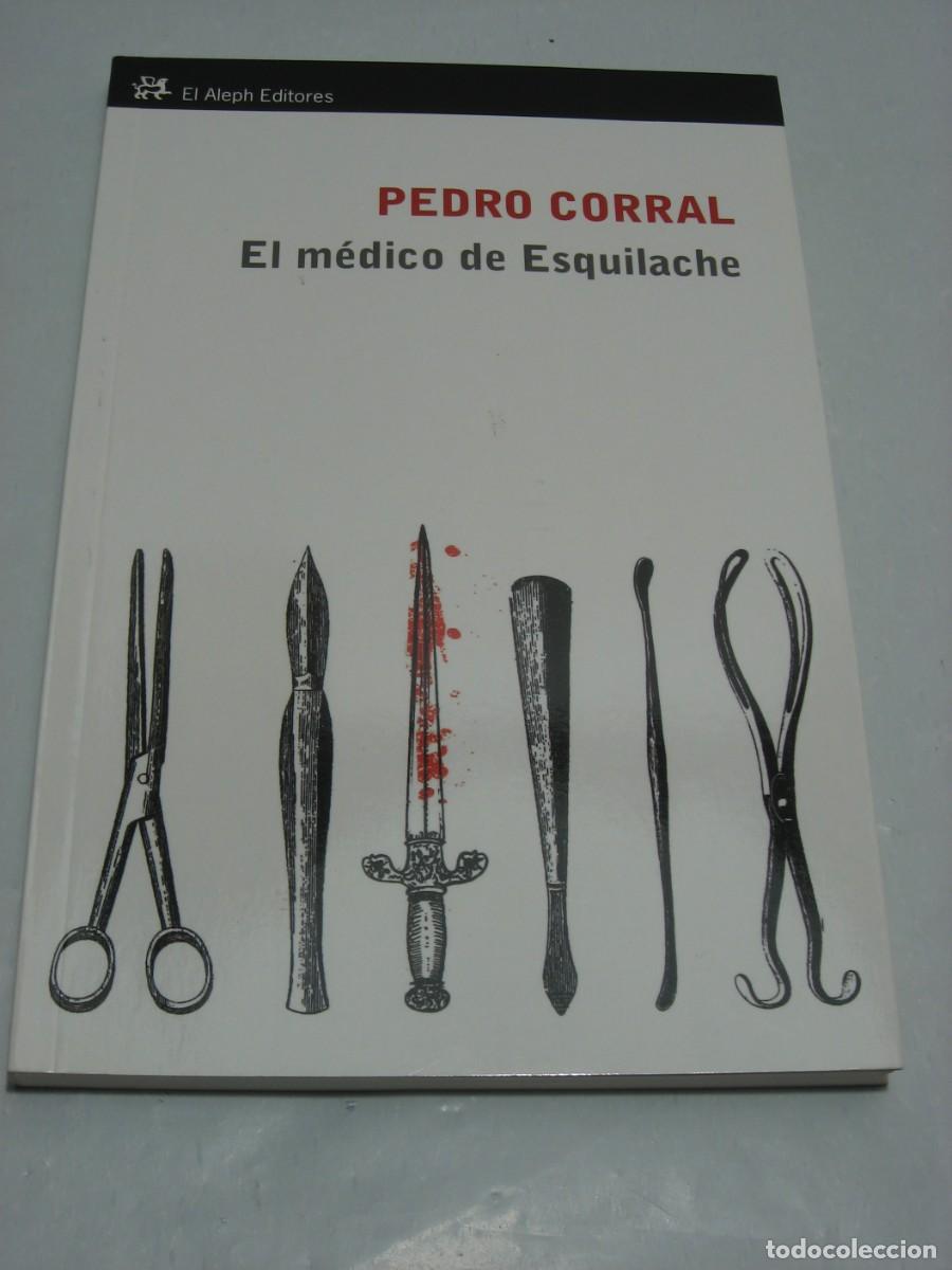 Libros: EL M&Eacute;DICO DE ESQUILACHE - Pedro Corral - Foto 1