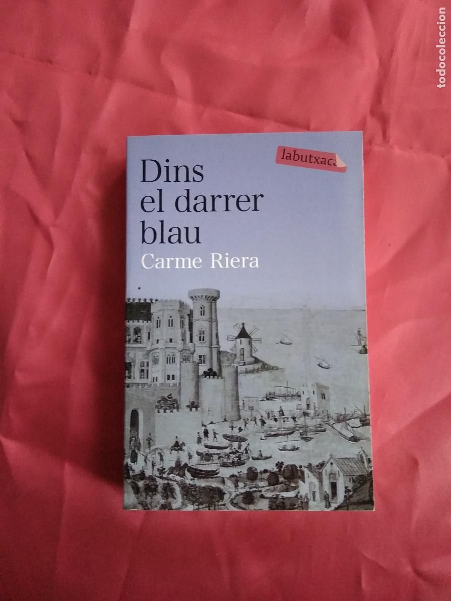 Libros: Dins el darrer blua Carme Riera L.16184-1535 - Foto 1