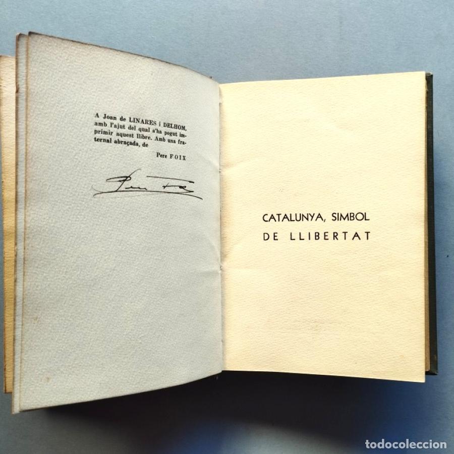 Libros: Catalunya, Simbol de Llibertat. - Foix, Pere. - Foto 3