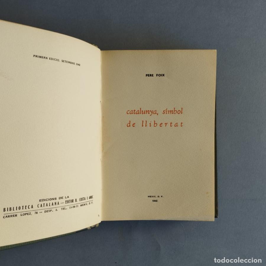 Libros: Catalunya, Simbol de Llibertat. - Foix, Pere. - Foto 4
