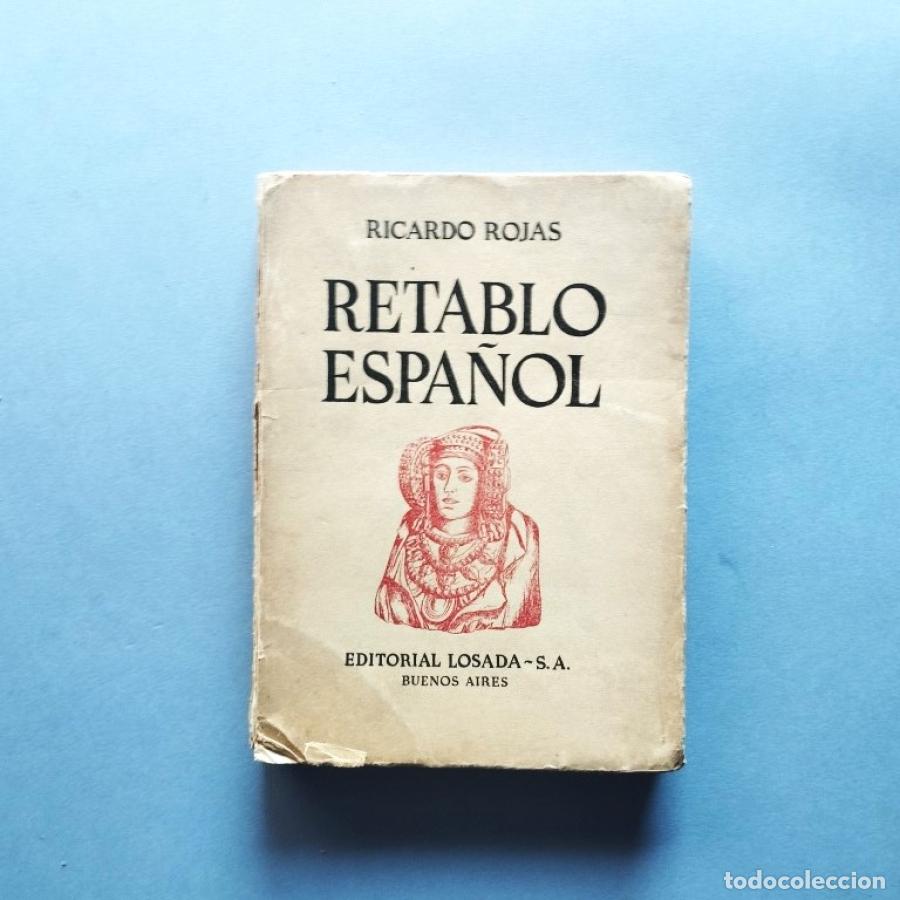Libros: Retablo Espa&ntilde;ol. - Rojas, Ricardo. - Foto 1