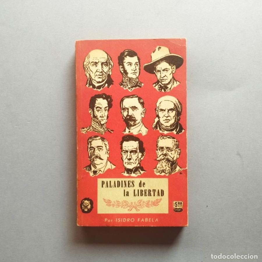 Libros: Paladines de la Libertad. - Fabela, Isidro. - Foto 1