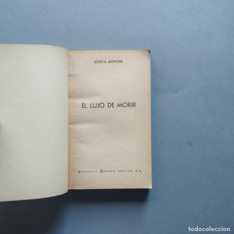 Libros: El Lujo de Morir. - Mitford, Jessica. - Foto 2