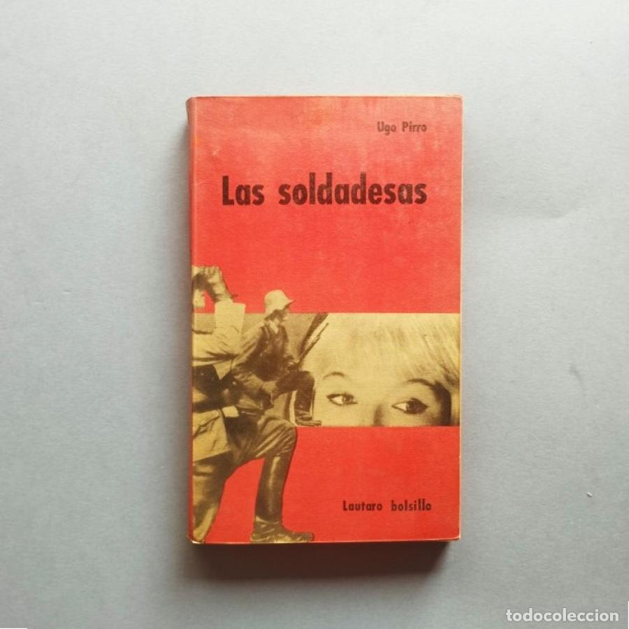 Libros: Las Soldadesas. - Pirro, Ugo. - Foto 1