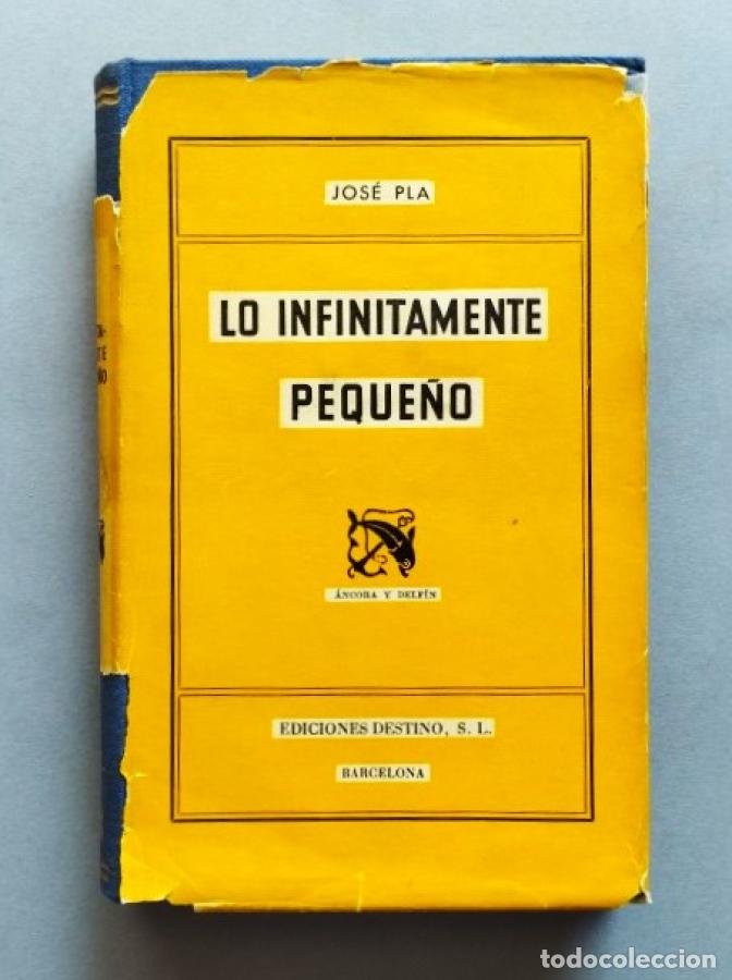 Libros: Lo Infinitamente Peque&ntilde;o. - Pla, Jos&eacute;. - Foto 1