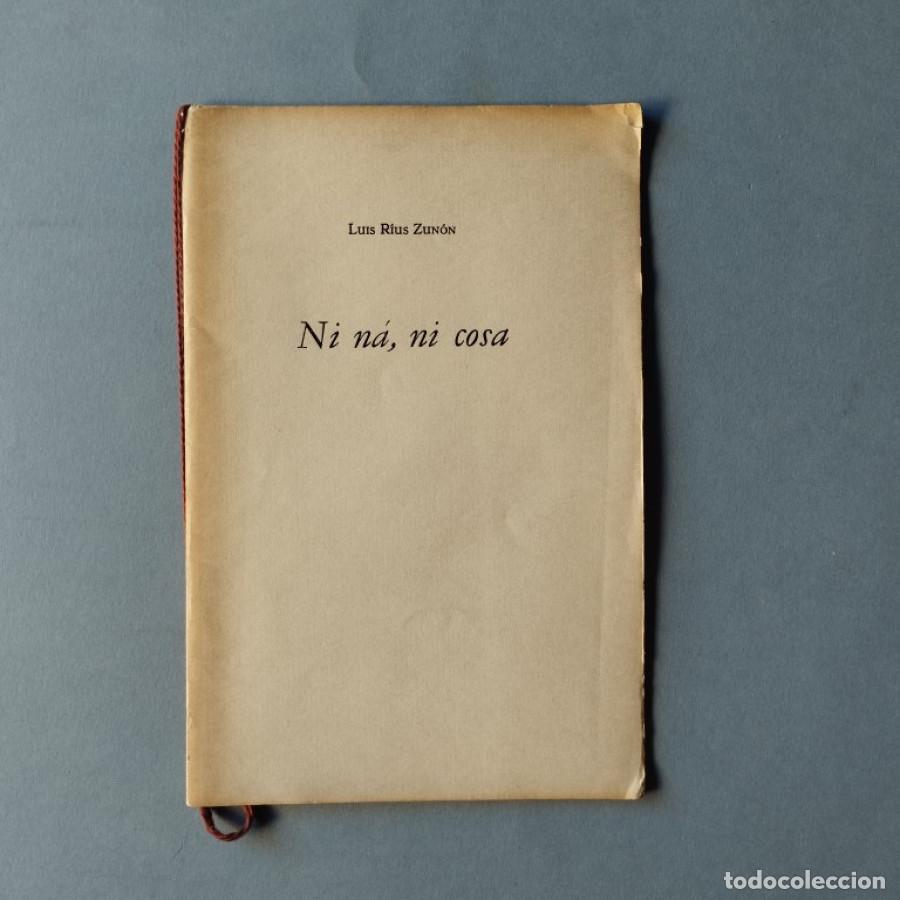 Libros: Ni N&aacute;, ni Cosa. - Rius Zun&oacute;n, Luis. - Foto 2