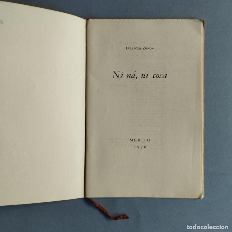 Libros: Ni N&aacute;, ni Cosa. - Rius Zun&oacute;n, Luis. - Foto 3