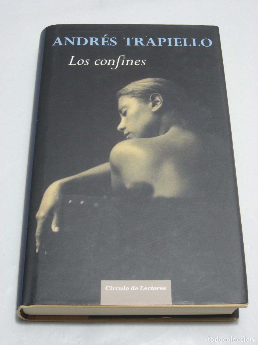Libros: LOS CONFINES - Andr&eacute;s Trapiello - Foto 1