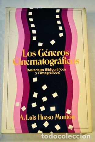 B&uuml;cher: Los g&eacute;neros cinematogr&aacute;ficos. (Materiales bibliogr&aacute;ficos y filmogr&aacute;ficos) - Hueso Mont&oacute;n, A. Luis