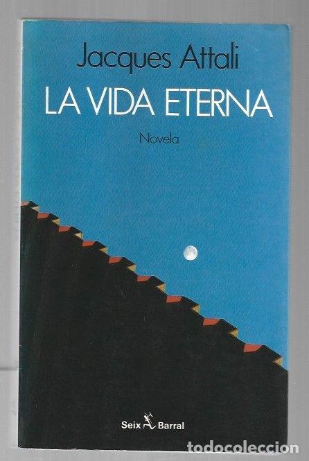 Libros: VIDA ETERNA - LA - ATTALI, JACQUES - Foto 1