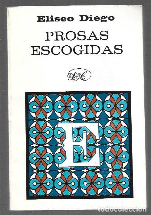 Libros: PROSAS ESCOGIDAS - DIEGO, ELISEO - Foto 1