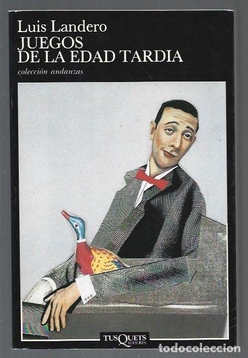 Libros: JUEGOS DE LA EDAD TARDIA - LANDERO, LUIS - Foto 1