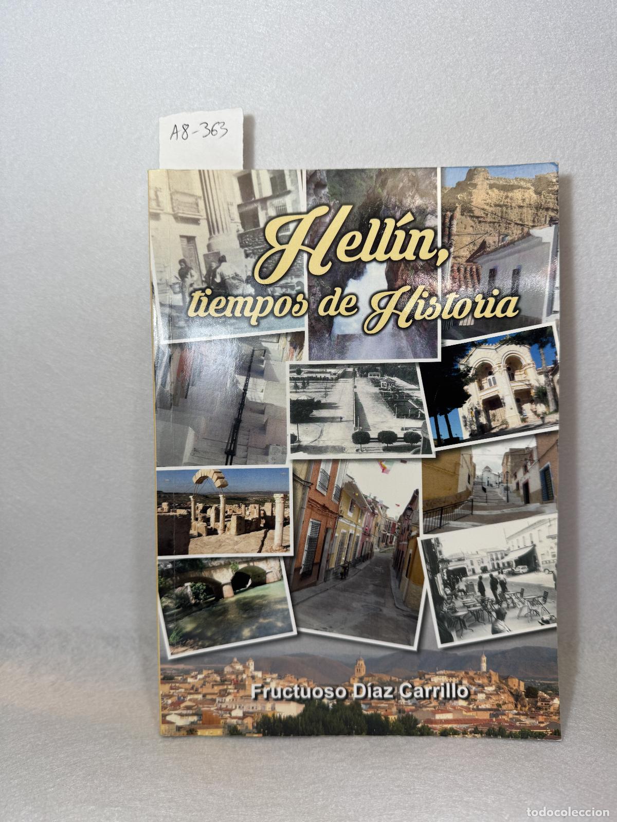 Libros: D&Iacute;AZ CARRILLO, Fructuoso: - Hell&iacute;n. Tiempos de historia. - Foto 1