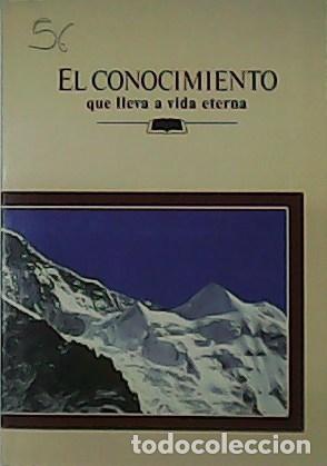 Libros: El conocimiento que lleva a la vida eterna. - Foto 2