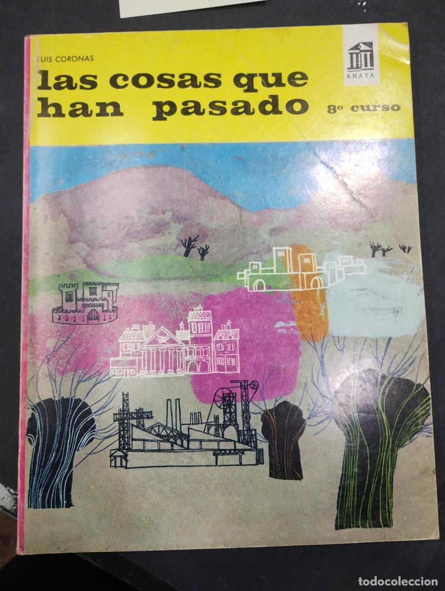 Libros: LAS COSAS QUE HAN PASADO 8 CURSO ANAYA CORONAS - Foto 1