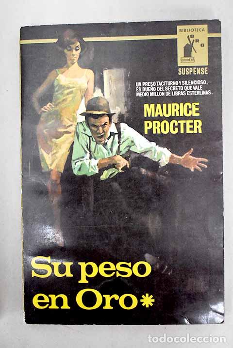 Libros: Su peso en oro: Procter, Maurice.- Procter, Maurice - Foto 1