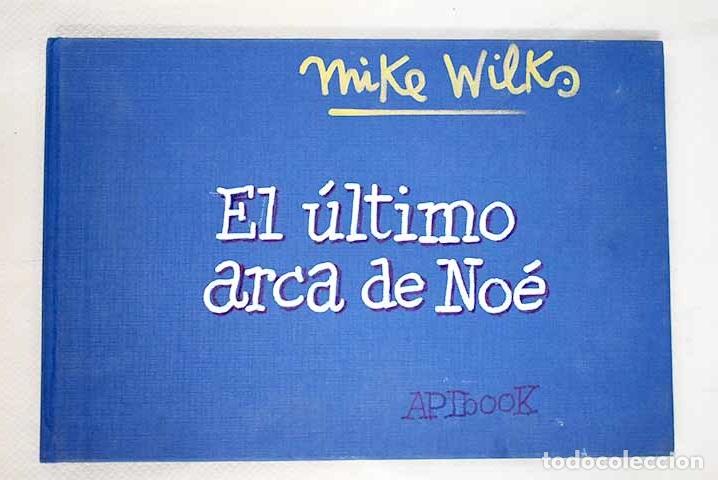 Libros: El &uacute;ltimo arca de No&eacute;.- Wilks, Mike - Foto 1