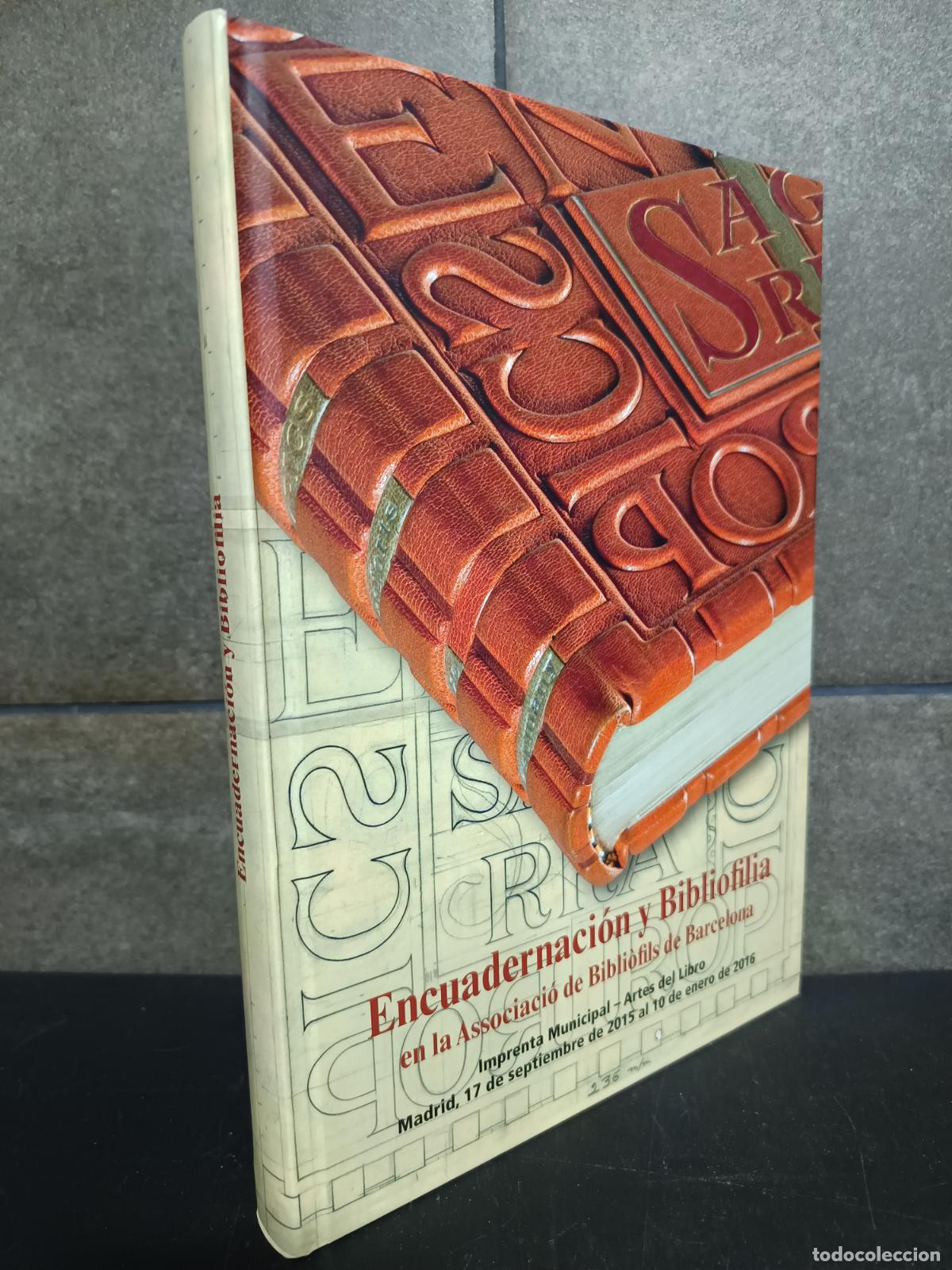 Livres: Encuadernaci&oacute;n y Bibliofilia en la Associaci&oacute; de Bibli&ograve;fils de Barcelona: Imprenta Municipal - Artes