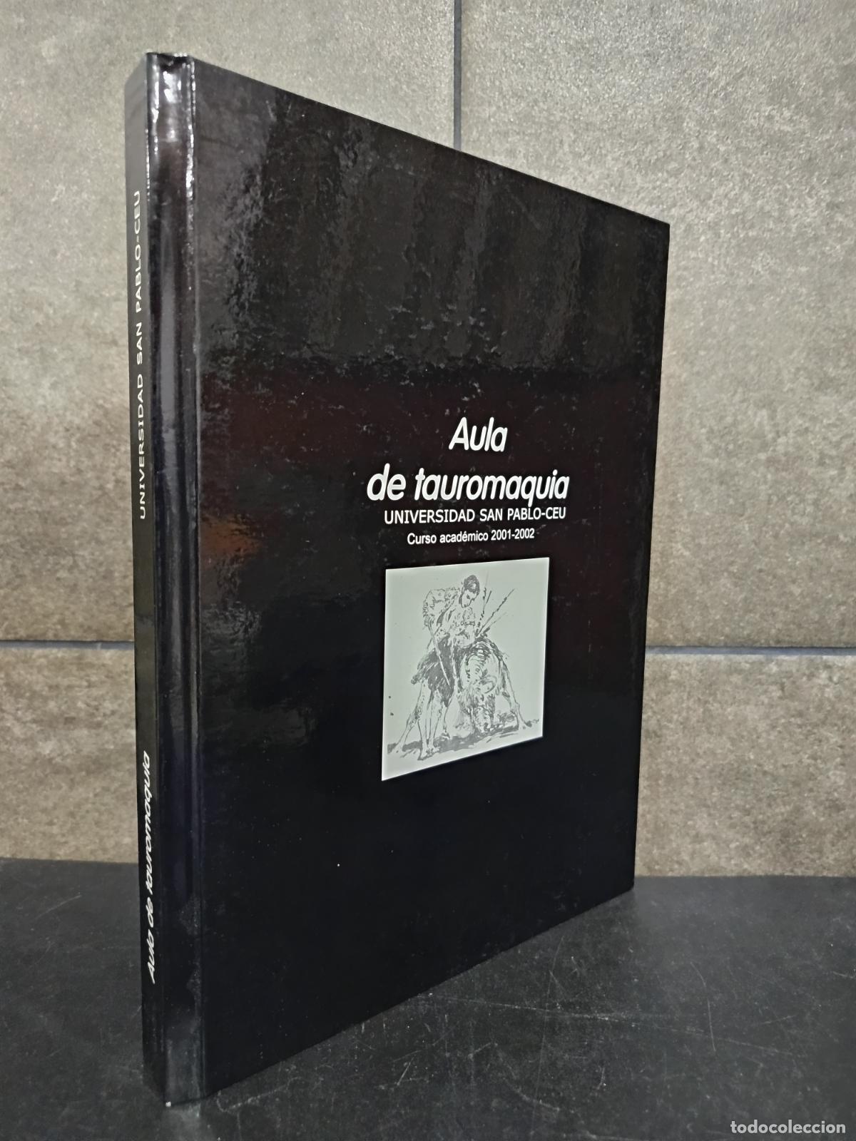Libros: AULA DE TAUROMAQUIA, UNIVERSIDAD SAN PABLO CEU CURSO 2001 2002