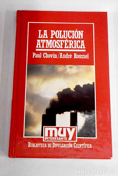 Libros: La poluci&oacute;n atmosf&eacute;rica.- Chovin, Paul - Foto 1