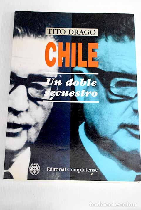 Libros: Chile, un doble secuestro.- Drago, Tito - Foto 1