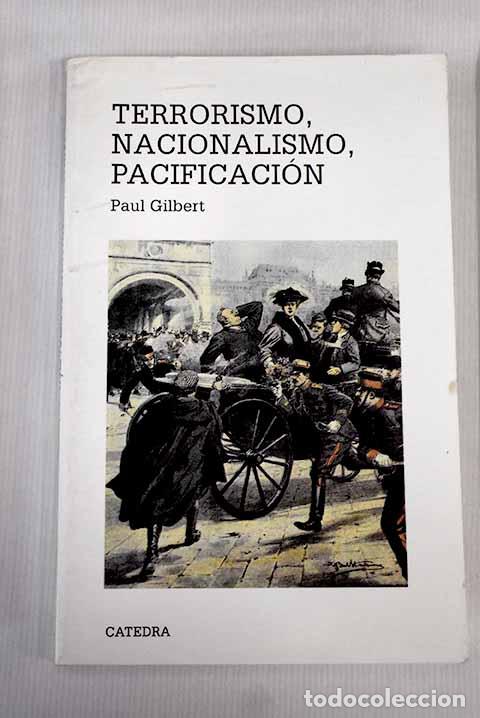 Libros: Terrorismo, nacionalismo, pacificaci&oacute;n.- Gilbert, Paul - Foto 1